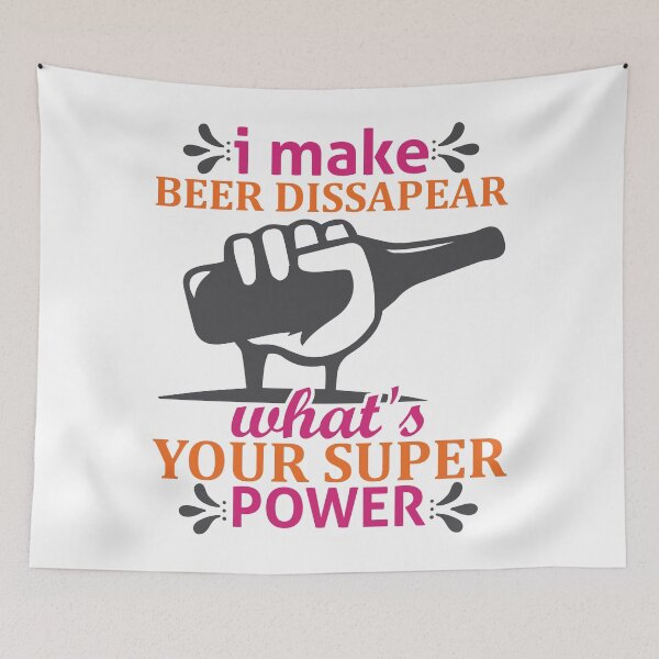 Item preview, I Make Beer Disappear, What's Your Superpower? - Funny Adult Drinking Beer Bar Party Humor designed and sold by Printoweb.