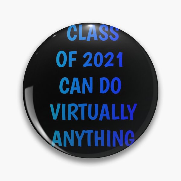 Item preview,  Class of 2021 can do virtually anything |  students & teacher t-shirt designed and sold by ritach11.