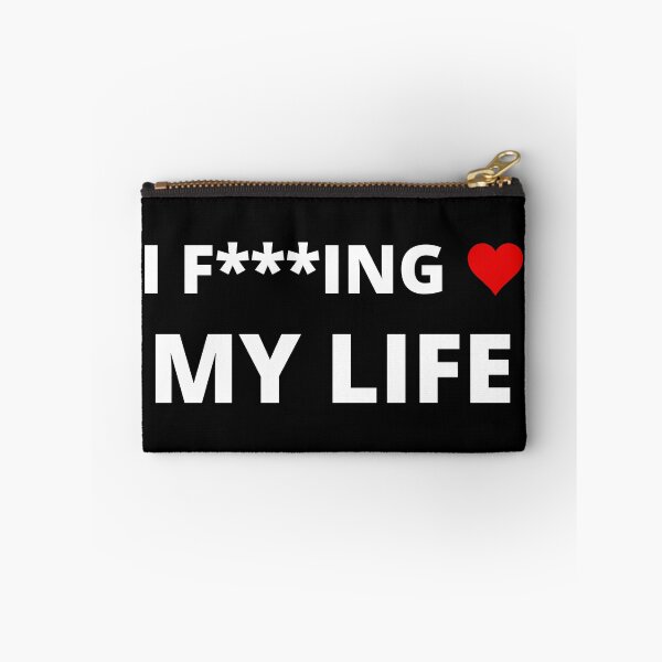 Item preview, I F***ING LOVE MY LIFE designed and sold by uniqueitems.