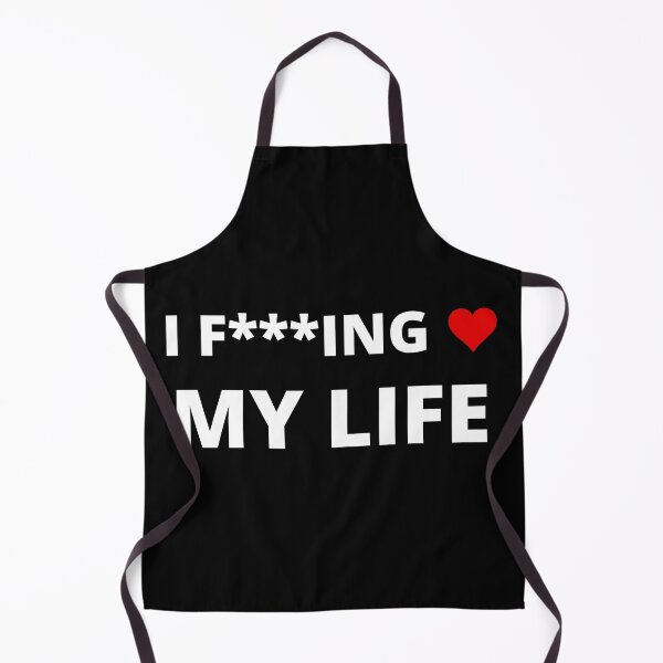 Item preview, I F***ING LOVE MY LIFE designed and sold by uniqueitems.