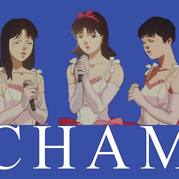 CHAM (from Perfect Blue)