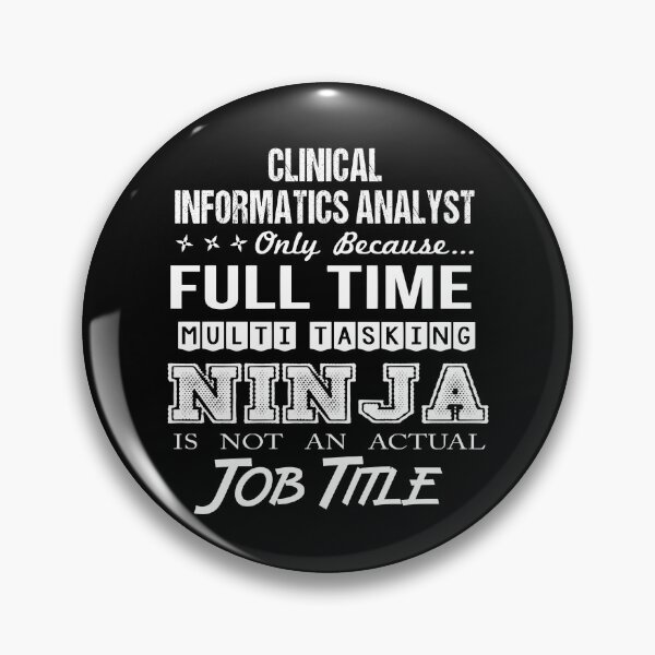 Item preview, Clinical Informatics Analyst T Shirt - Multitasking Ninja Job Gift Item Tee designed and sold by lawkeira11.