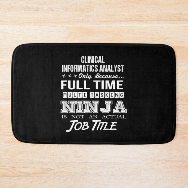 Item preview, Clinical Informatics Analyst T Shirt - Multitasking Ninja Job Gift Item Tee designed and sold by lawkeira11.