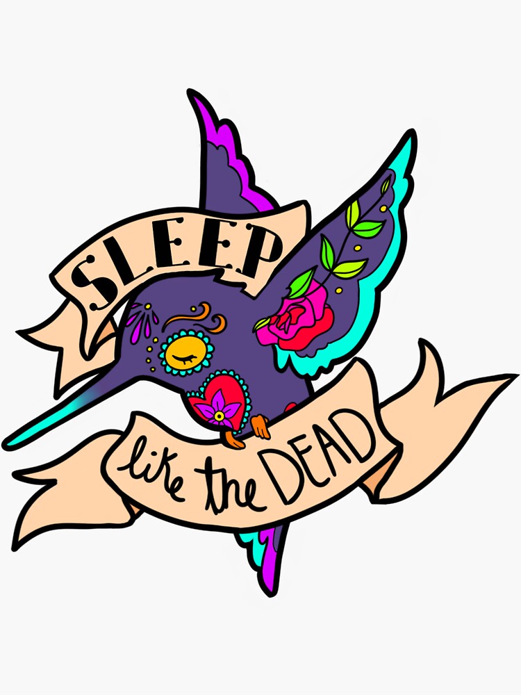 "Sleep Like the Dead" Sticker by Danidoodle Redbubble
