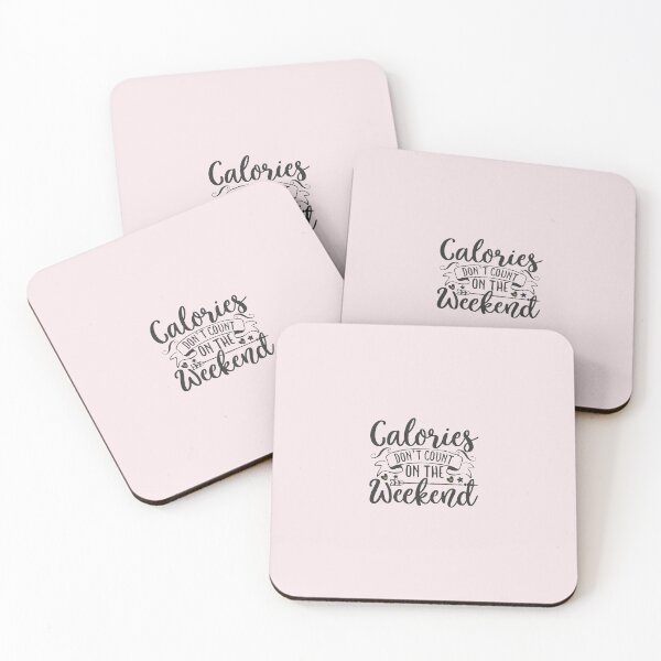 Item preview, Calories Don’t Count On The Weekend  designed and sold by Remorem.