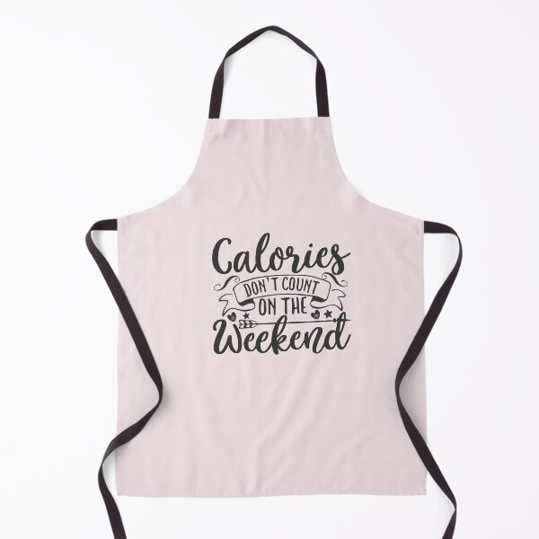 Item preview, Calories Don’t Count On The Weekend designed and sold by Remorem.