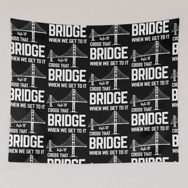Item preview, We'll cross that bridge when we get to it sticker shirts designed and sold by glitchman2.
