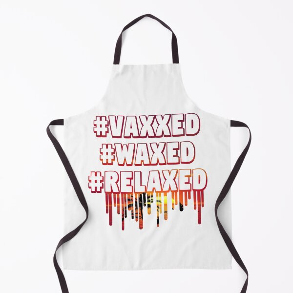 Item preview, Vaxxed Waxed and Relaxed designed and sold by UlaFine.