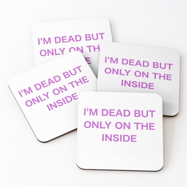 Item preview, I’m dead but only on the inside designed and sold by LOZ709.