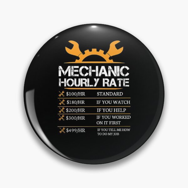 Item preview, Mechanic Hourly Rate  designed and sold by 3colors3.