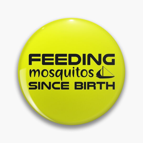 Item preview, Feeding Mosquitos Since Birth designed and sold by MottoDigging.