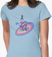 Oh, the Places You'll GO! Women's Fitted T-Shirt