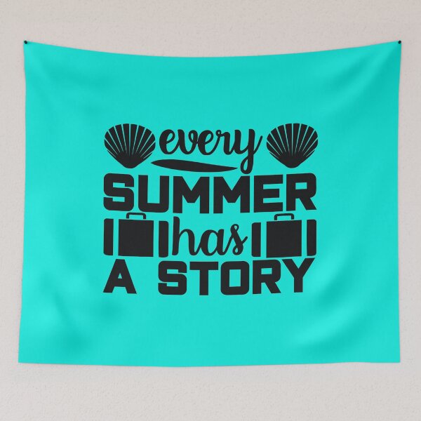 Item preview, Every Summer Has A Story designed and sold by MottoDigging.