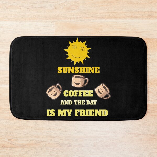 Item preview, A day with sunshine and coffee is a better day .. designed and sold by Bodino.