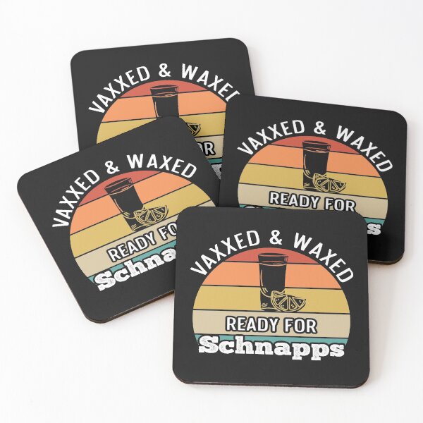 Item preview, Vaxxed & Waxed - ready for Schnapps design for a vaccinated person designed and sold by ZzCorezZ.