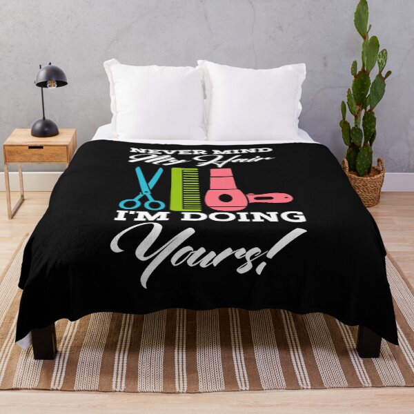 Item preview, Never mind my hair I'm doing yours designed and sold by shirtbubble.