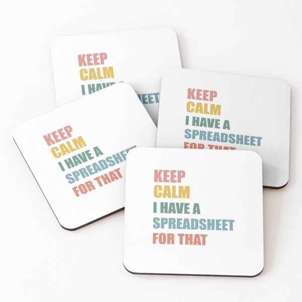 Item preview, Keep Calm I Have A Spreadsheet For That designed and sold by MystroDesigns.