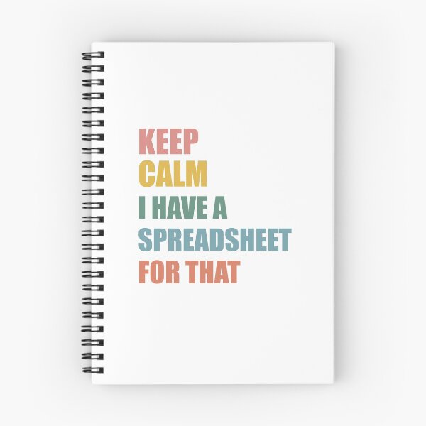 Item preview, Keep Calm I Have A Spreadsheet For That designed and sold by MystroDesigns.