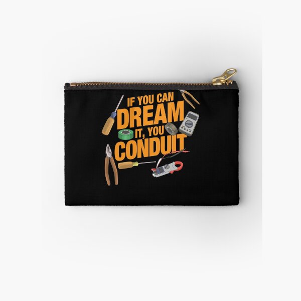 Item preview, If you can dream it you conduit designed and sold by shirtbubble.