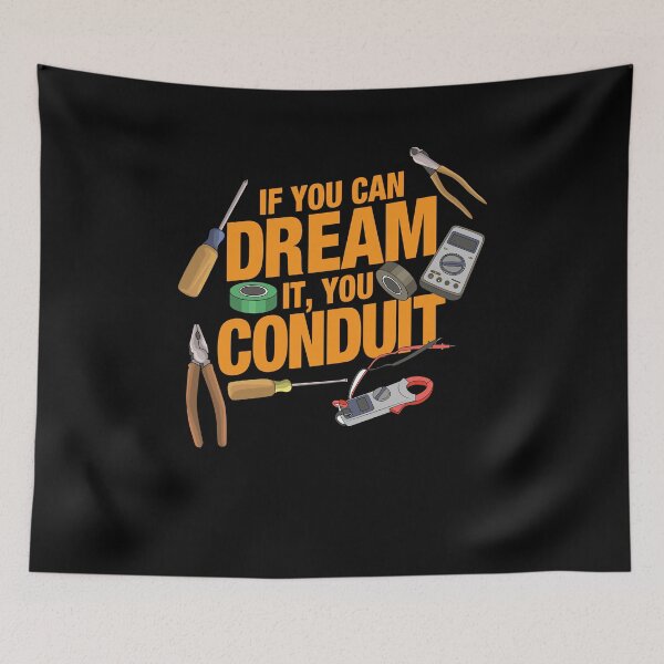 Item preview, If you can dream it you conduit designed and sold by shirtbubble.