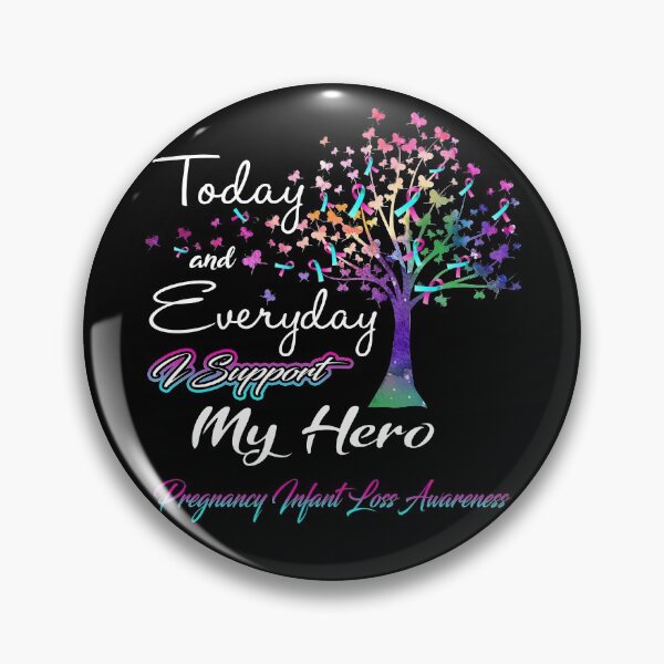 Item preview, Pregnancy Infant Loss Awareness Today and Everyday I Support My Hero designed and sold by ElizabethS809.