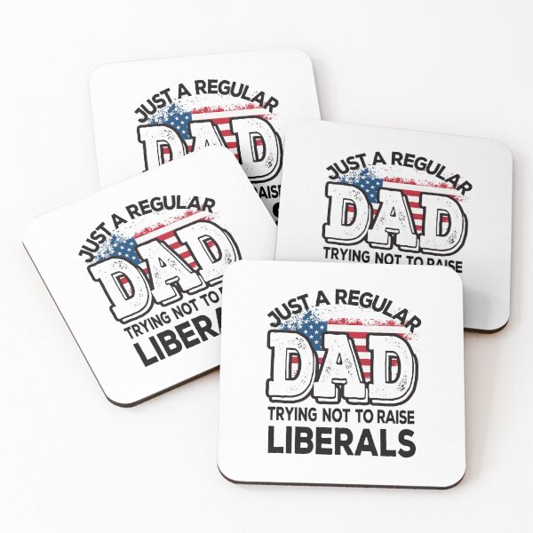 Item preview, Just A Regular Dad Trying Not To Raise Liberals designed and sold by jacjac2121.