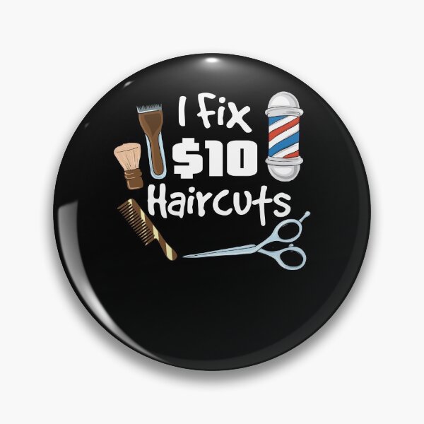 Item preview, I fix 10 dollar haircuts - Funny Hairdresser designed and sold by shirtbubble.