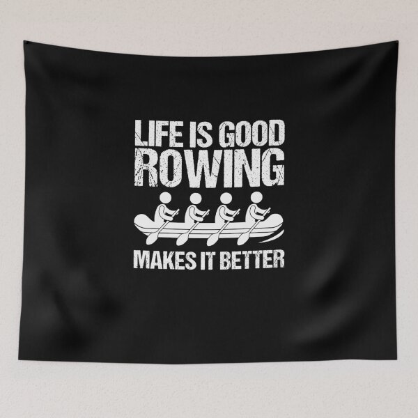 Item preview, Life Is Good Rowing Makes It Better Loves Rowing Row Boat designed and sold by Nessshirts.