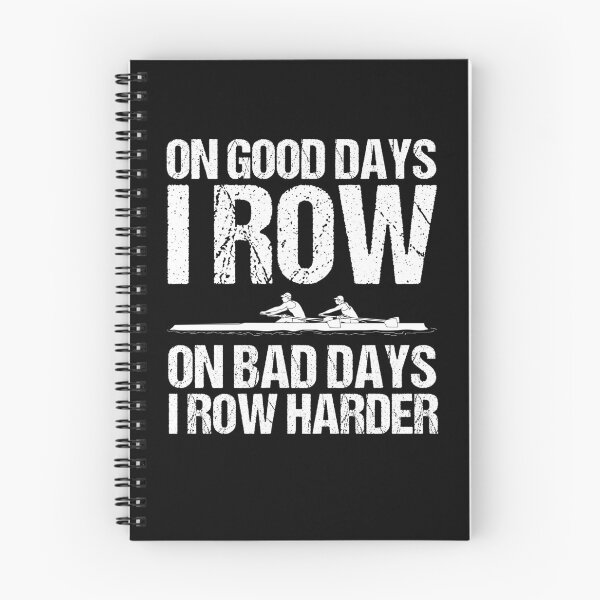 Item preview, On Good Days I Row On Bad Days I Row Harder Loves Rowing designed and sold by Nessshirts.