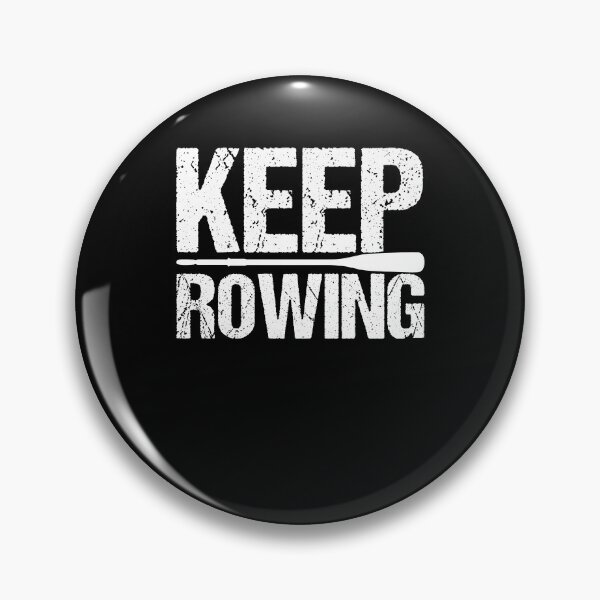 Item preview, Keep Rowing Loves Boat Racing Row Boat Rower designed and sold by Nessshirts.