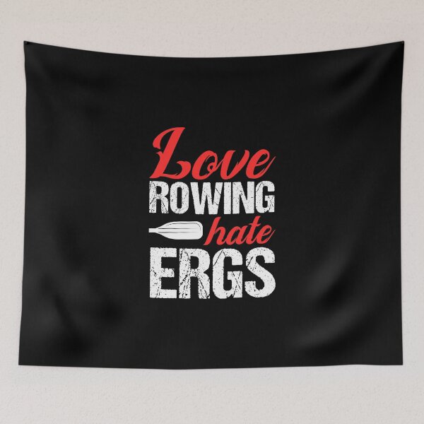 Item preview, Love Rowing Hates ERGS Rower Rowing Boat Loves Boat Racing designed and sold by Nessshirts.