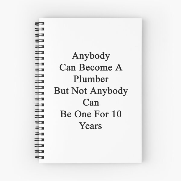 Item preview, Anybody Can Become A Plumber But Not Anybody Can Be One For 10 Years designed and sold by supernova23.