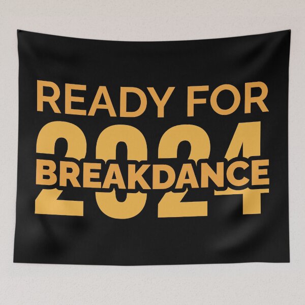 Item preview, Ready For 2024 BREAKDANCE designed and sold by Styler Design.