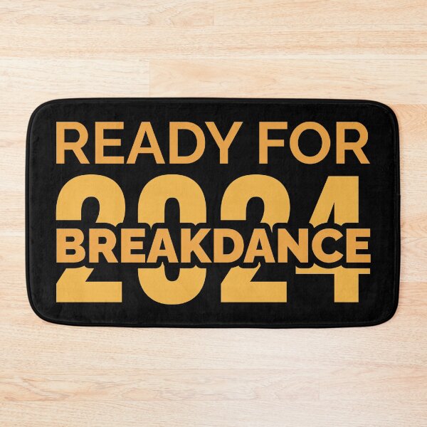 Item preview, Ready For 2024 BREAKDANCE designed and sold by Styler Design.