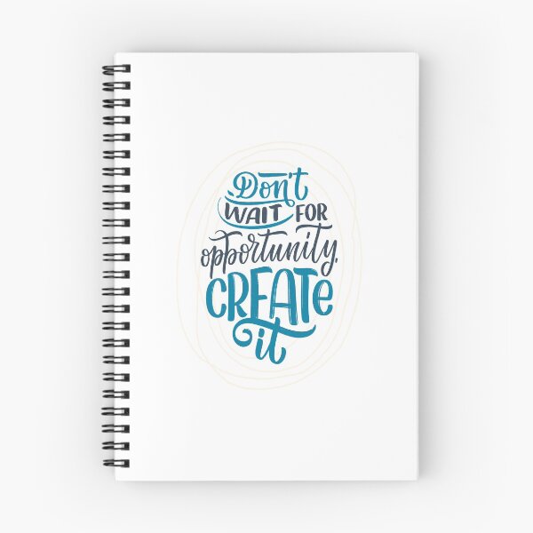 Item preview, Do Not Wait For Opportunity Create It designed and sold by ProjectX23.
