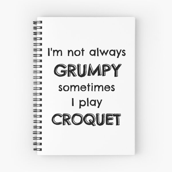 Item preview, I'm not always grumpy sometimes I play croquet designed and sold by TheGreenGoat.