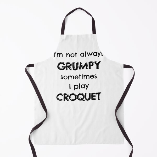 Item preview, I'm not always grumpy sometimes I play croquet designed and sold by TheGreenGoat.