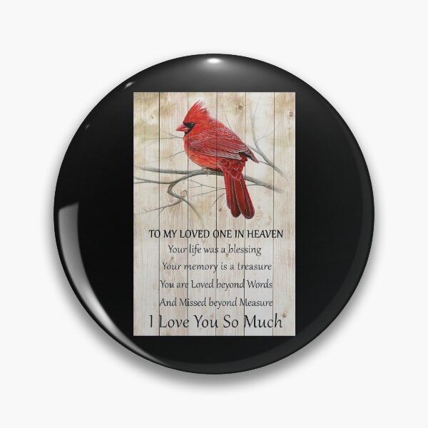 Item preview, To My Loved One In Heaven Your Life Was A Blessing I Love You So Much Cardinal Bird designed and sold by Stewar-ArtCool.