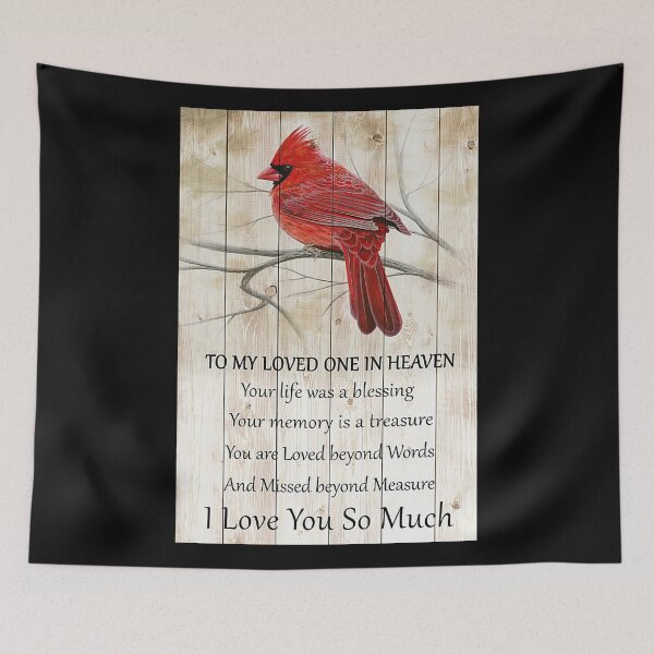 Item preview, To My Loved One In Heaven Your Life Was A Blessing I Love You So Much Cardinal Bird designed and sold by Stewar-ArtCool.