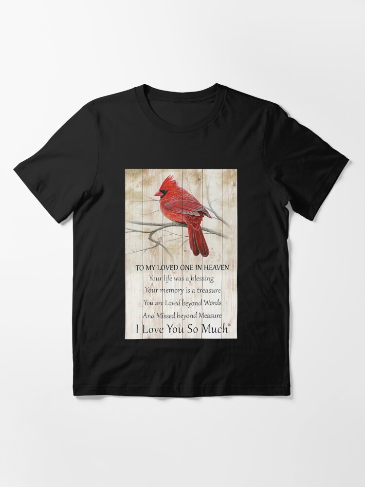 Life is Better With Cardinals - Bird Quote for Good Luck T-Shirt