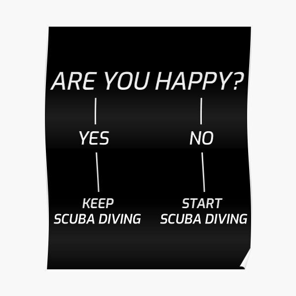 "Scuba Diving Diver Dive Swimming Funny Sayings" Poster by CuteDesigns1