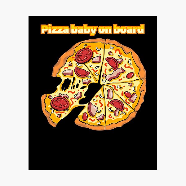Item preview, Pizza baby on board, pizza on board,pizza,love pizza  designed and sold by Yorino.