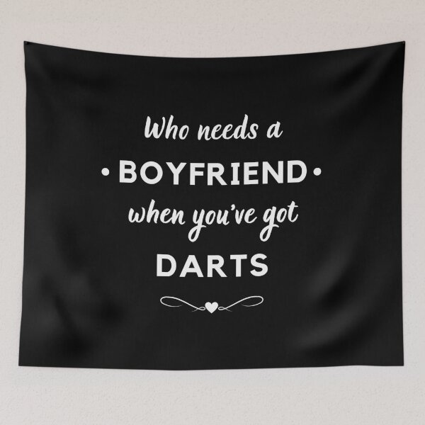 Item preview, Who needs a boyfriend when you've got darts designed and sold by TheGreenGoat.