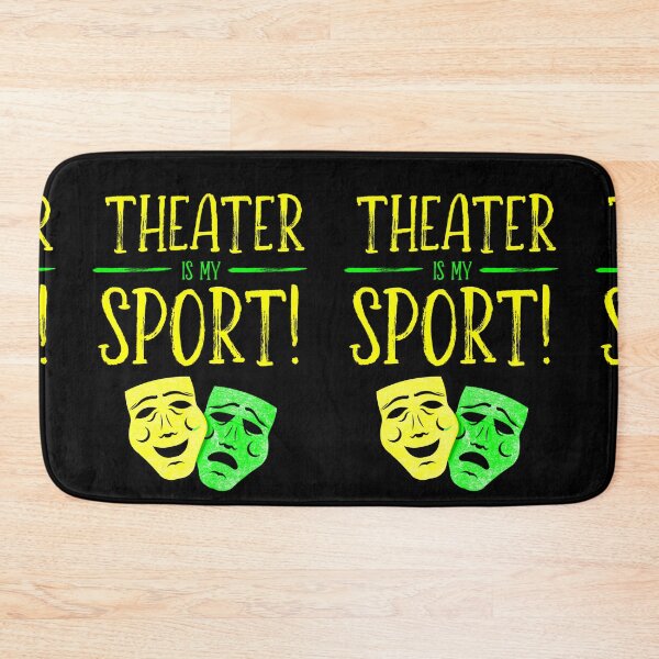Item preview, Theater Is My Sport! designed and sold by TeesYouWant.