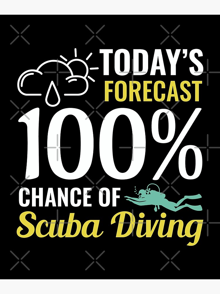 "Scuba Diving Diver Dive Swimming Funny Sayings" Poster by CuteDesigns1