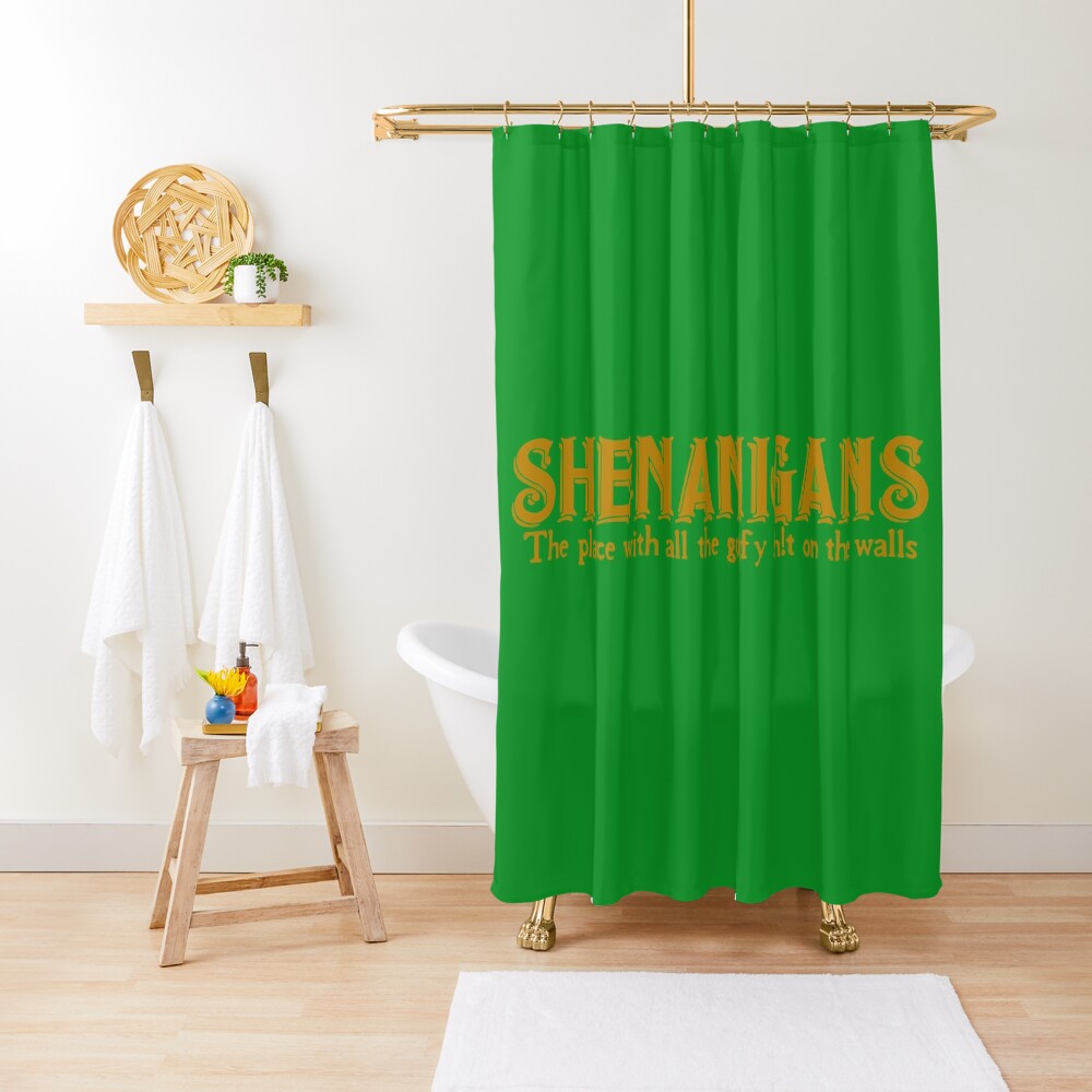 Shenanigans (The place with all the goofy s#it on the walls)! Shower Curtain