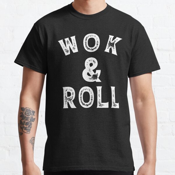 Wok and Roll Classic T-Shirt