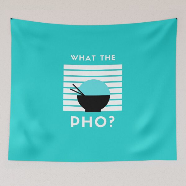 Item preview, What The Pho? designed and sold by SmartTShirtTime.