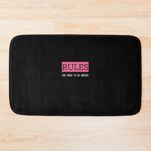 Item preview, Rules are made to be broken designed and sold by Reets_Redbubble.