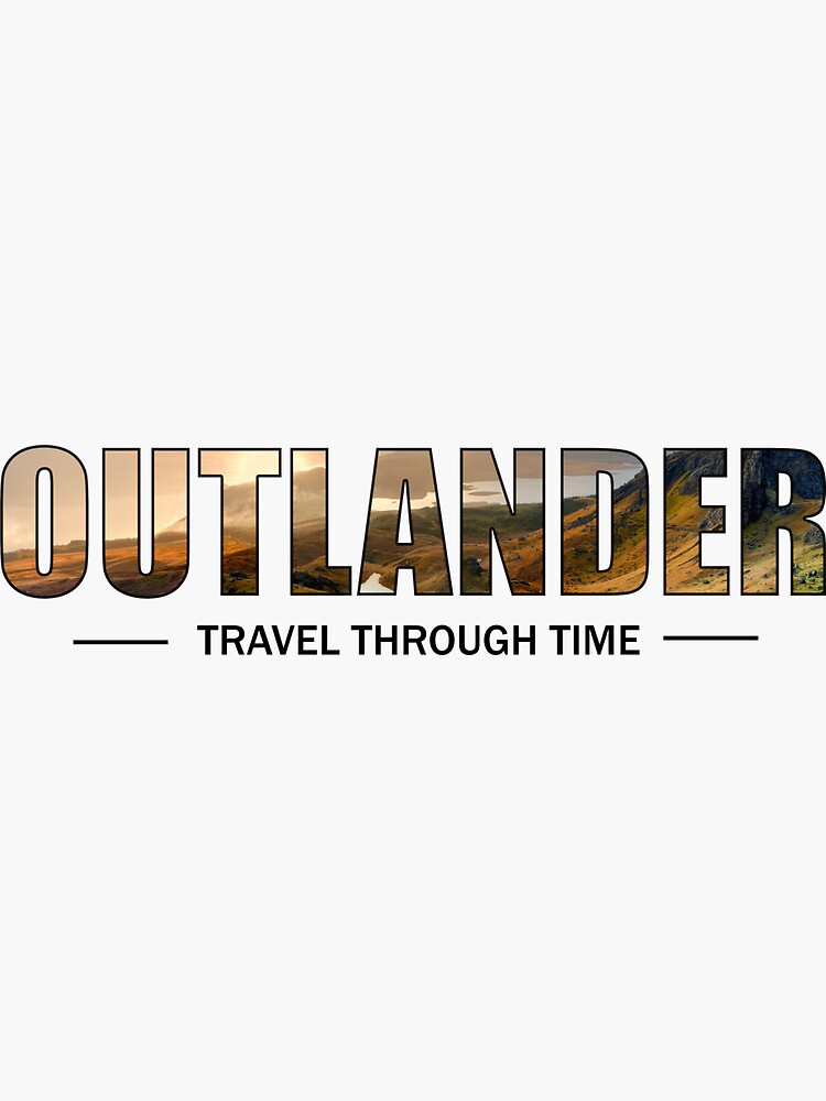 Aperçu 3 sur 3. Sticker avec l'œuvre OUTLANDER - Travel Through time  créée et vendue par OutlanderAddict.